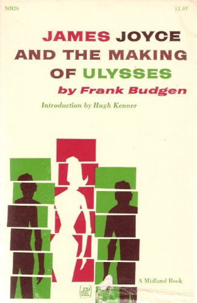 James Joyce and the Making of 'Ulysses'