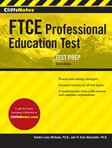 CliffsNotes FTCE Professional Education Test, 3rd Edition (CliffsNotes (Paperback))