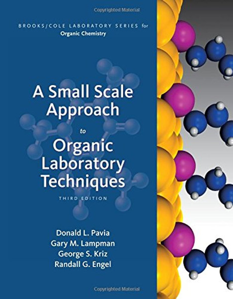 A Small Scale Approach to Organic Laboratory Techniques (Available Titles CourseMate)