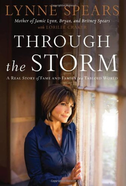 Through the Storm: A Real Story of Fame and Family in a Tabloid World
