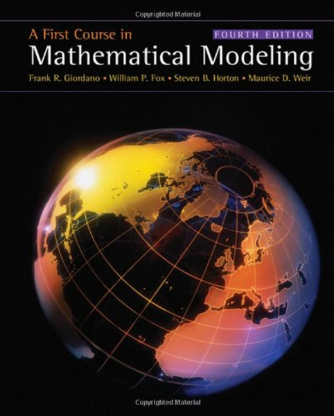 A First Course in Mathematical Modeling