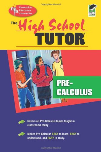 High School Pre-Calculus Tutor (High School Tutors Study Guides)
