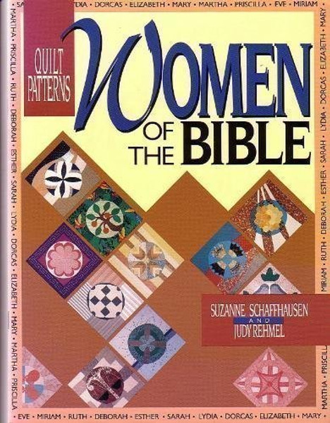 Quilt Patterns: Women of the Bible