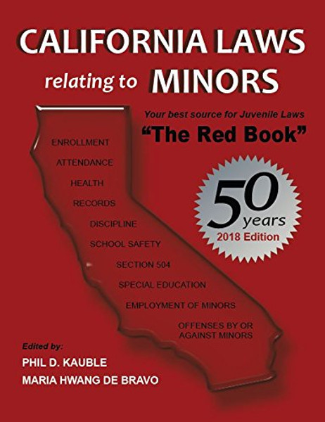 California Laws Relating to Minors 2018 The Red Book