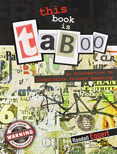 This Book Is Taboo: An Introduction to Linguistics through Swearing