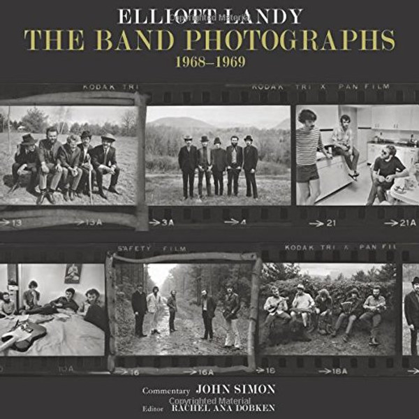 The Band Photographs: 1968-1969: Basic Hardcover Edition