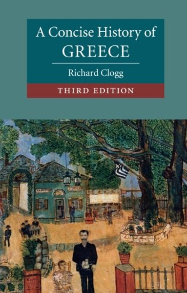 A Concise History of Greece (Cambridge Concise Histories)