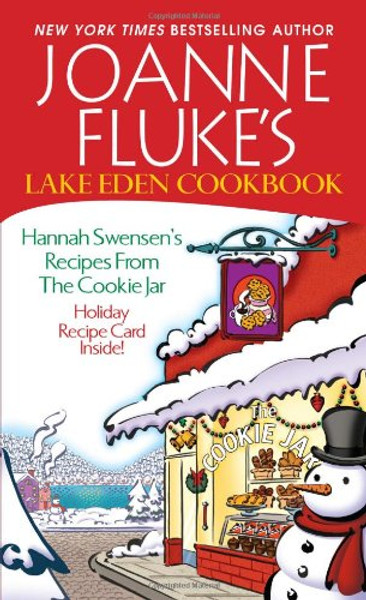Joanne Fluke's Lake Eden Cookbook:: Hannah Swensen's Recipes from The Cookie Jar