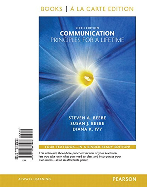 Communication: Principles for a Lifetime, Books a la Carte Edition Plus REVEL -- Access Card Package (6th Edition)