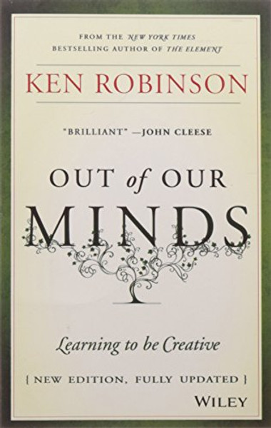 Out of Our Minds, New Ed: Learning to be Creative