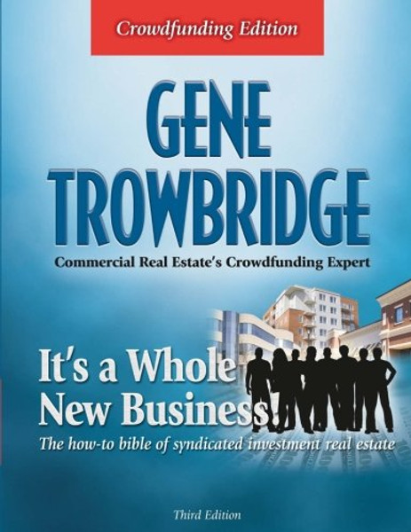 It's a Whole New Business!: The how-to book of syndicated investment real estate