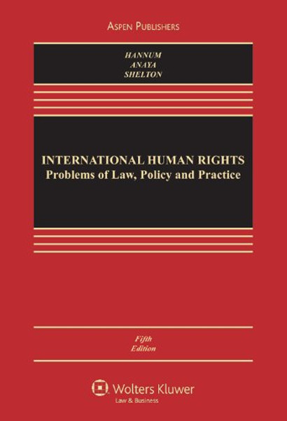 International Human Rights (Aspen Casebook) (Aspen Casebook Series)