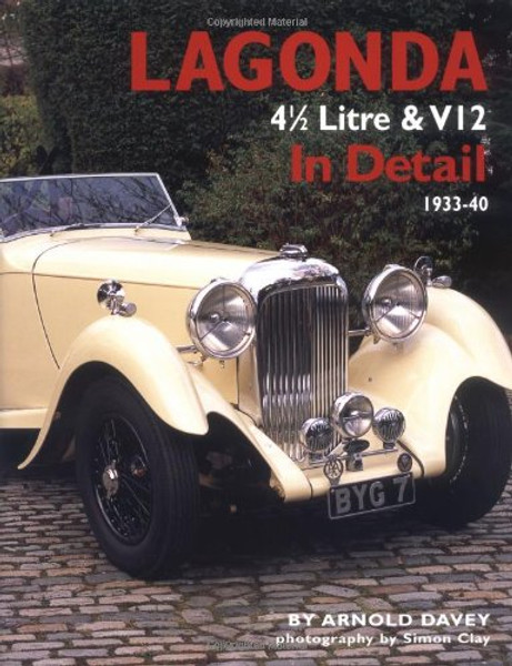 Lagonda 4 1/2 Litre & V12 In Detail: 1933-1940