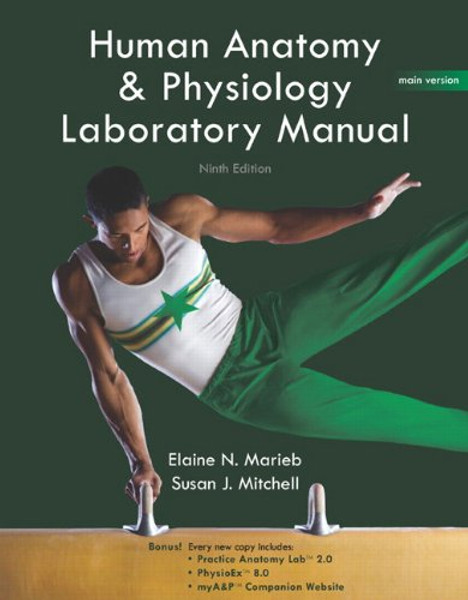 Human Anatomy & Physiology Lab Manual, Main Version (9th Edition)