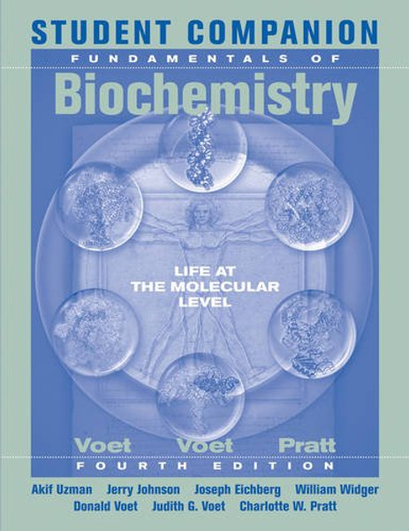 Student Companion to Accompany Fundamentals of Biochemistry