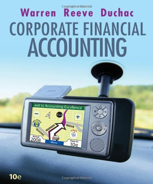 Corporate Financial Accounting (Available Titles CengageNOW)