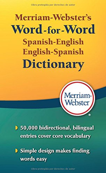 Merriam-Webster's Word-for-Word Spanish-English Dictionary, New Book! 2016 copyright (Spanish and English Edition)