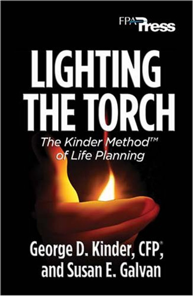 Lighting the Torch: The Kinder Method(TM) of Life Planning