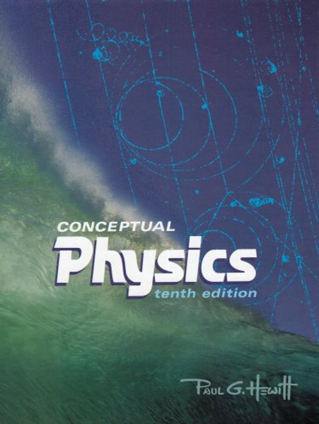 Conceptual Physics, 10th Edition