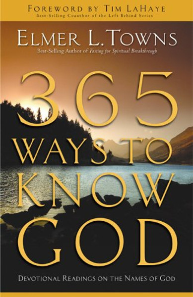 365 Ways to Know God: Devotional Readings on the Names of God