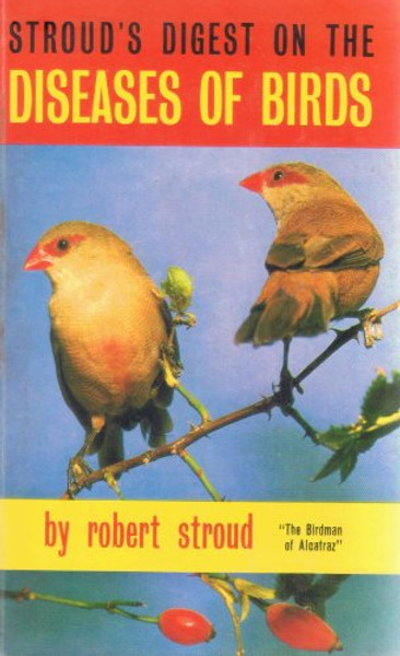Digest on the Diseases of Birds