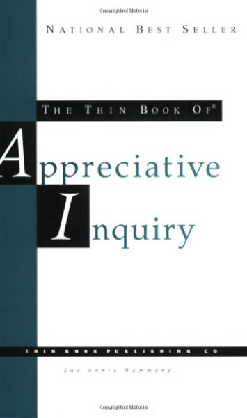 The Thin Book of Appreciative Inquiry, 2nd Edition