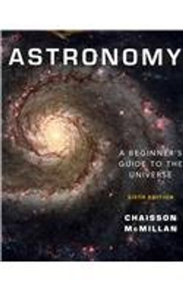 Astronomy: A Beginner's Guide to the Universe with MasteringAstronomy with Lecture Tutorials (6th Edition)