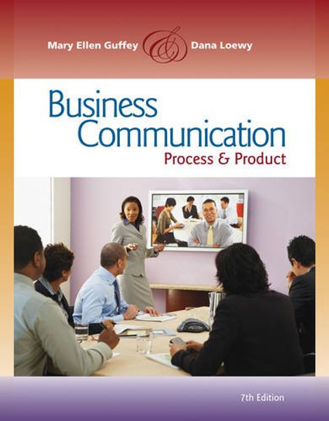 Business Communication: Process and Product (with meguffey.com Printed Access Card), 7th Edition