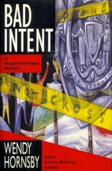 Bad Intent: A Maggie MacGowen Mystery