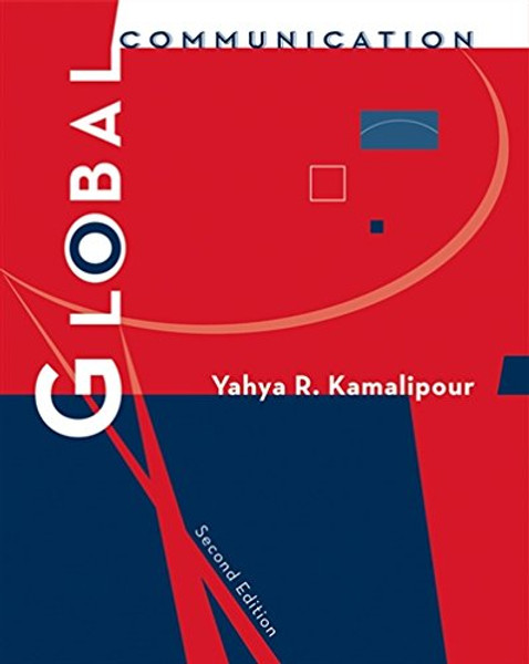 Global Communication (Wadsworth Series in Mass Communication & Journalism)