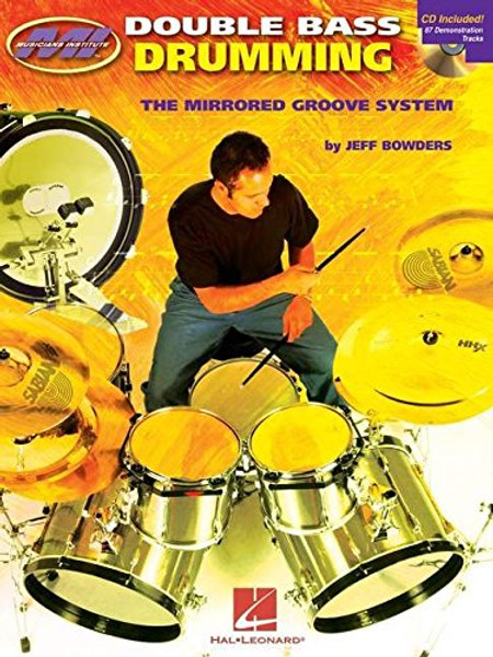 Double Bass Drumming: The Mirrored Groove System