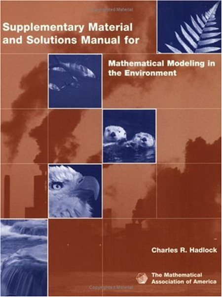 Mathematical Modeling in the Environment Teachers book (Classroom Resource Materials)