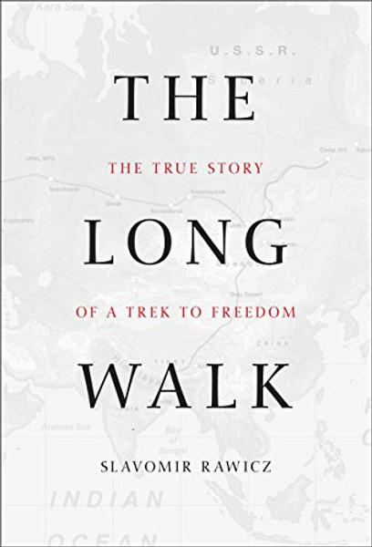 Long Walk: The True Story Of A Trek To Freedom