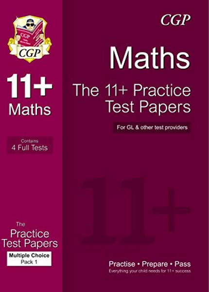11+ Maths Practice Papers: Multiple Choice - Pack 1 (for GL & Other Test Providers)