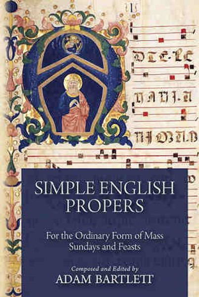 Simple English Propers: For the Ordinary Form of Mass Sundays and Feasts