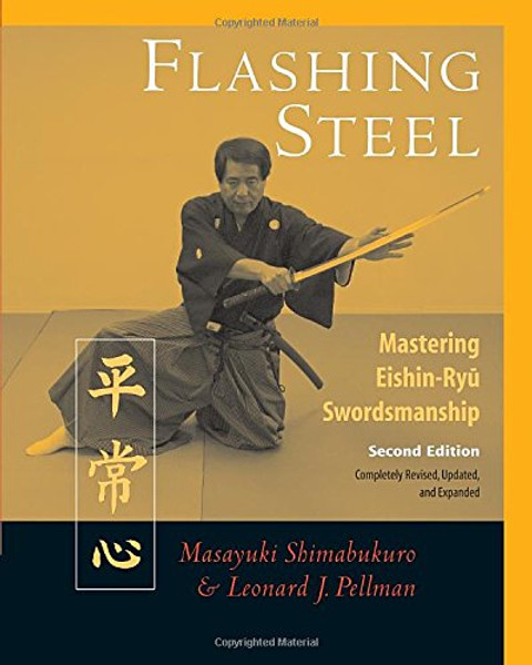Flashing Steel, Second Edition: Mastering Eishin-Ryu Swordsmanship