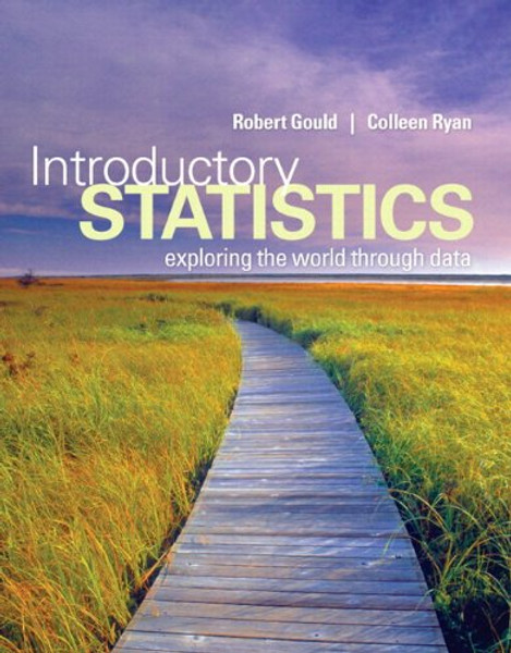 Introductory Statistics: Exploring the World through Data Plus NEW MyStatLab with Pearson eText -- Access Card Package