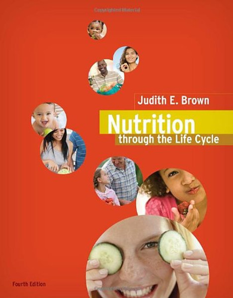 Nutrition Through the Life Cycle, 4th Edition