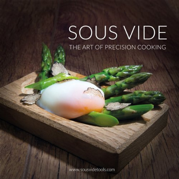 Sous Vide - the Art of Precision Cooking