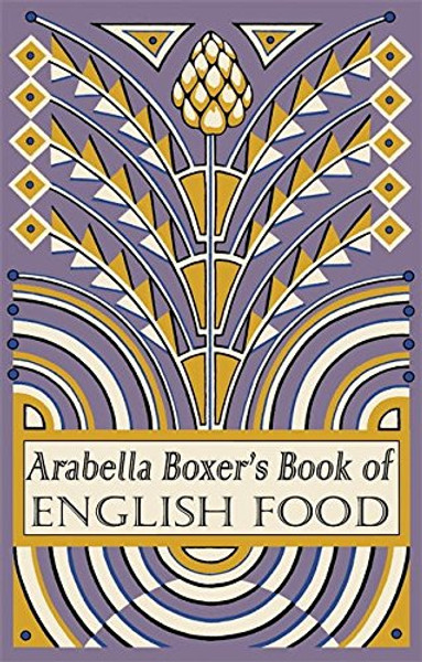 Arabella Boxer's Book of English Food