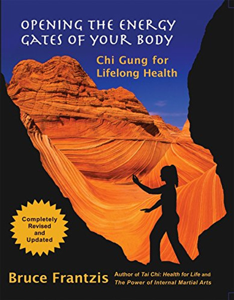 Opening the Energy Gates of Your Body: Qigong for Lifelong Health