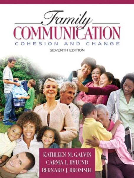 Family Communication: Cohesion and Change (7th Edition)