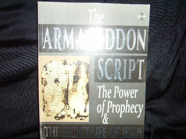 The Armageddon Script: Prophecy in Action