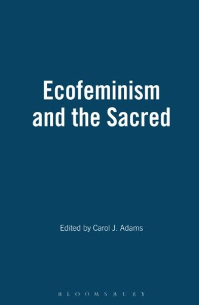 Ecofeminism and the Sacred