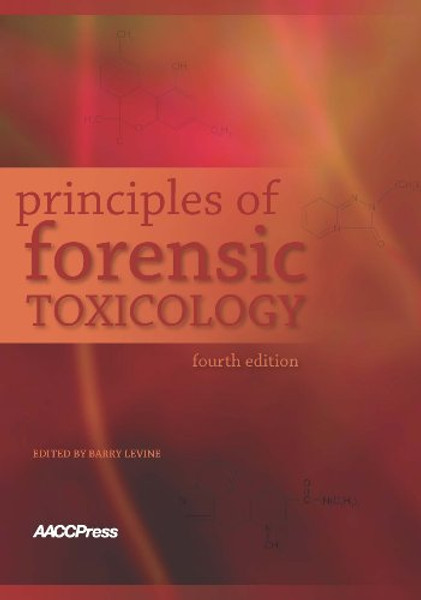 Principles of Forensic Toxicology, 4th Edition