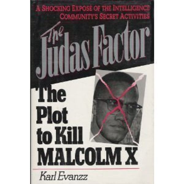 The Judas Factor: The Plot to Kill Malcolm X