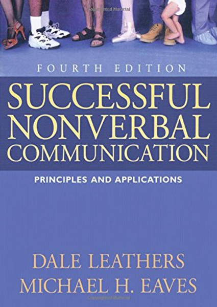 Successful Nonverbal Communication: Principles and Applications