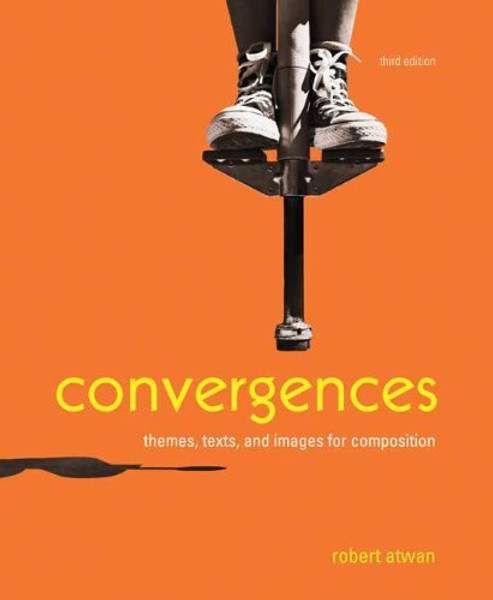 Convergences: Themes, Texts, and Images for Composition