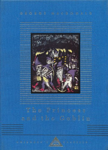 The Princess And The Goblin (Everyman's Library CHILDREN'S CLASSICS)