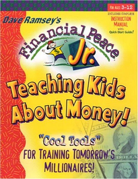 Financial Peace Jr.: Teaching Kids About Money! Cool Tools For Training Tomorrow's Millionaires!